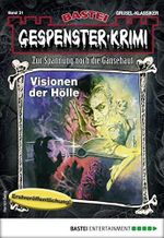 Gespenster-Krimi 31: Visionen der Hölle Cover des Buches Gespenster-Krimi 31: Visionen der Hölle (ISBN: B081TBG682)