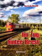 Im Zug hinter Brest Cover des Buches Im Zug hinter Brest (ISBN: B098FDSHVV)