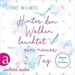 Hinter den Wolken leuchtet ein neuer Tag Cover des Buches Hinter den Wolken leuchtet ein neuer Tag (ISBN: B09YTYK2GC)