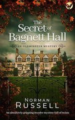 THE SECRET OF BAGNETT HALL an absolutely gripping murder mystery full of twists (The Oldminster Mysteries Book 3) (English Edition) Cover des Buches THE SECRET OF BAGNETT HALL an absolutely gripping murder mystery full of twists (The Oldminster Mysteries Book 3) (English Edition) (ISBN: B0B5Y46NL6)