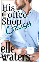 His Coffee Shop Crush: A Small Town M/M Romance (Rosedale Seasons Book 1) (English Edition) Cover des Buches His Coffee Shop Crush: A Small Town M/M Romance (Rosedale Seasons Book 1) (English Edition) (ISBN: B0BPVHQGYH)