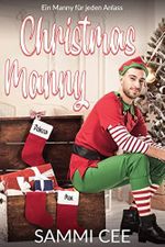 Christmas Manny: Ein Manny für jeden Anlass Cover des Buches Christmas Manny: Ein Manny für jeden Anlass (ISBN: B0BQC8GCHP)