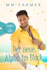 Der neue Alpha im Block (Bangers & Mash: Deutsch 3) Cover des Buches Der neue Alpha im Block (Bangers & Mash: Deutsch 3) (ISBN: B0CN458W33)