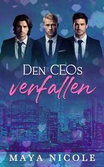 Den CEOs verfallen (Heiße romantische Komödien) Cover des Buches Den CEOs verfallen (Heiße romantische Komödien) (ISBN: B0CV9D1V43)