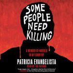 Some People Need Killing: A Memoir of Murder in My Country Cover des Buches Some People Need Killing: A Memoir of Murder in My Country (ISBN: B0CVSBNXLQ)