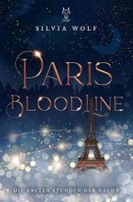 Paris Bloodline: Die ersten Stunden der Nacht Cover des Buches Paris Bloodline: Die ersten Stunden der Nacht (ISBN: B0CW1JP231)