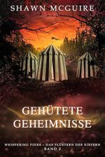 Gehütete Geheimnisse: Whispering Pines – Das Flüstern der Kiefern, Band 2 Cover des Buches Gehütete Geheimnisse: Whispering Pines – Das Flüstern der Kiefern, Band 2 (ISBN: B0CWYDFD59)