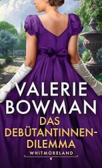 Das Debütantinnen-Dilemma (Die Whitmorelands 3) Cover des Buches Das Debütantinnen-Dilemma (Die Whitmorelands 3) (ISBN: B0CZWPCXQJ)