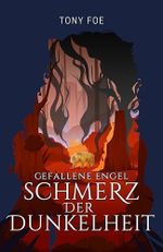 Gefallene Engel (Band 2): Schmerz der Dunkelheit Cover des Buches Gefallene Engel (Band 2): Schmerz der Dunkelheit (ISBN: B0D3K2K88D)
