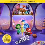 Alles steht Kopf 2. Hörspiel zum Disney/Pixar Film Cover des Buches Alles steht Kopf 2. Hörspiel zum Disney/Pixar Film (ISBN: B0D7PSXP4V)