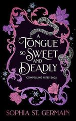 A Tongue so Sweet and Deadly: Compelling Fates Saga (English Edition) Cover des Buches A Tongue so Sweet and Deadly: Compelling Fates Saga (English Edition) (ISBN: B0D9W5TYP5)