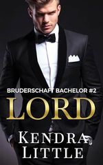 Lord (Bruderschaft Bachelor 2) Cover des Buches Lord (Bruderschaft Bachelor 2) (ISBN: B0DDS6W18N)