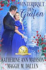 Die Winterbraut des Grafen (Winterliche Liebesküsse 5) Cover des Buches Die Winterbraut des Grafen (Winterliche Liebesküsse 5) (ISBN: B0DPXKKYBL)