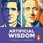 Artificial Wisdom Cover des Buches Artificial Wisdom (ISBN: B0DQQCD8VV)