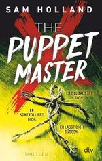 The Puppet Master: Thriller | Nach ›The Twenty‹ das neue hochspannende Buch von der Meisterin der Serienkiller-Thriller | »Eine großartige Autorin.« Chris Carter (Major Crimes Unit 2) Cover des Buches The Puppet Master: Thriller | Nach ›The Twenty‹ das neue hochspannende Buch von der Meisterin der Serienkiller-Thriller | »Eine großartige Autorin.« Chris Carter (Major Crimes Unit 2) (ISBN: B0DTYHKX3H)