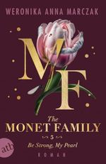 The Monet Family – Be Strong, My Pearl: Roman (Family of Secrets 5) Cover des Buches The Monet Family – Be Strong, My Pearl: Roman (Family of Secrets 5) (ISBN: B0F14JHRFT)