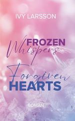Frozen Whispers: Forgiven Hearts (Boston Black Knights 3) Cover des Buches Frozen Whispers: Forgiven Hearts (Boston Black Knights 3) (ISBN: B0F194HRH6)