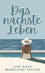 Das nächste Leben Cover des Buches Das nächste Leben (ISBN: B0F2G1W429)