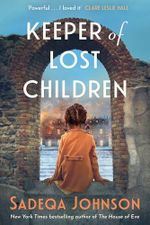 Keeper of Lost Children: 'I loved it' Clare Leslie Hall. From the New York Times bestselling author of The House of Eve comes a heartbreaking and immersive historical novel (English Edition) Cover des Buches Keeper of Lost Children: 'I loved it' Clare Leslie Hall. From the New York Times bestselling author of The House of Eve comes a heartbreaking and immersive historical novel (English Edition) (ISBN: B0F3D2S4DH)