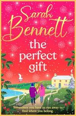 The Perfect Gift: A BRAND NEW uplifting, festive romance from bestseller Sarah Bennett for 2026 (English Edition) Cover des Buches The Perfect Gift: A BRAND NEW uplifting, festive romance from bestseller Sarah Bennett for 2026 (English Edition) (ISBN: B0F4WTMRKF)
