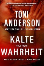 Kalte Wahrheit - Cold Truth: Thriller (Kalte Gerechtigkeit – Most Wanted 6) Cover des Buches Kalte Wahrheit - Cold Truth: Thriller (Kalte Gerechtigkeit – Most Wanted 6) (ISBN: B0F5ZTPPFB)