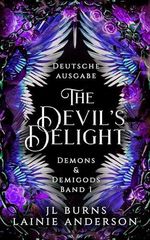 The Devil's Delight: Ein romantischer Fantasyroman (Demons & Demigods Deutsche Ausgabe 1) Cover des Buches The Devil's Delight: Ein romantischer Fantasyroman (Demons & Demigods Deutsche Ausgabe 1) (ISBN: B0F92QCJYQ)