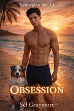 Neubeginn: Obsession Cover des Buches Neubeginn: Obsession (ISBN: B0FD8DP2HP)