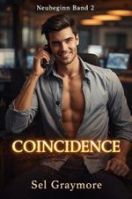Neubeginn: Coincidence Cover des Buches Neubeginn: Coincidence (ISBN: B0FDBNCSDC)