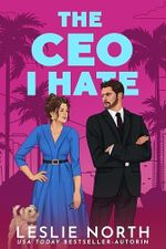 The CEO I Hate: Ein Grumpy/Sunshine Milliardärs-Boss-Liebesroman (Die Lockhart-Brüder 1) Cover des Buches The CEO I Hate: Ein Grumpy/Sunshine Milliardärs-Boss-Liebesroman (Die Lockhart-Brüder 1) (ISBN: B0FDX9X4P8)