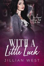 With A Little Luck (A Pregnant Omega Finds Her Pack Book 3) (English Edition) Cover des Buches With A Little Luck (A Pregnant Omega Finds Her Pack Book 3) (English Edition) (ISBN: B0FLNNJNQK)