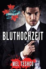 Bluthochzeit: Eine dunkle Mafia-Romanze (Gangsters at War 1) Cover des Buches Bluthochzeit: Eine dunkle Mafia-Romanze (Gangsters at War 1) (ISBN: B0FM67MPSY)