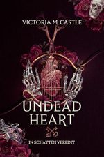 Undead Heart: In Schatten vereint (Undead Rise 1) Cover des Buches Undead Heart: In Schatten vereint (Undead Rise 1) (ISBN: B0FPMQ6KD3)