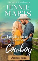 Überfällig für einen Cowboy: Eine Kleinstadt-Cowboy-Romanze (Die Lassiter-Ranch 2) Cover des Buches Überfällig für einen Cowboy: Eine Kleinstadt-Cowboy-Romanze (Die Lassiter-Ranch 2) (ISBN: B0FQ31NDTV)