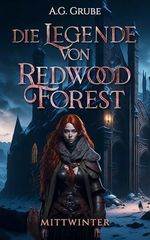 Die Legende von Redwood Forest: Mittwinter Cover des Buches Die Legende von Redwood Forest: Mittwinter (ISBN: B0FR2MTNTT)