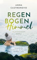 Regenbogenhimmel (Islandherzen 1) Cover des Buches Regenbogenhimmel (Islandherzen 1) (ISBN: B0FS3NPYVW)