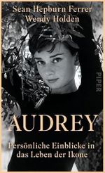 Audrey: Persönliche Einblicke in das Leben der Ikone | Liebevoll erzählt von Audrey Hepburns Sohn Cover des Buches Audrey: Persönliche Einblicke in das Leben der Ikone | Liebevoll erzählt von Audrey Hepburns Sohn (ISBN: B0FV3QPRDG)