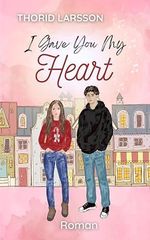 I Gave You My Heart Cover des Buches I Gave You My Heart (ISBN: B0FVZG978V)