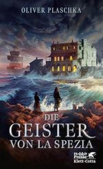 Die Geister von La Spezia Cover des Buches Die Geister von La Spezia (ISBN: B0FXMTLMDN)