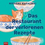 Das Restaurant der verlorenen Rezepte: Roman (Die Food Detectives von Kyoto 1) Cover des Buches Das Restaurant der verlorenen Rezepte: Roman (Die Food Detectives von Kyoto 1) (ISBN: B0G1FQXD7L)