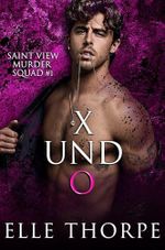 Saint View Murder Squad - X und O (Saint View Murder Squad Deutsch 1) Cover des Buches Saint View Murder Squad - X und O (Saint View Murder Squad Deutsch 1) (ISBN: B0G1RX8RT4)