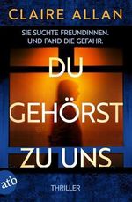 Du gehörst zu uns: Sie suchte Freundinnen. Und fand die Gefahr. Cover des Buches Du gehörst zu uns: Sie suchte Freundinnen. Und fand die Gefahr. (ISBN: B0G2BWV2FZ)