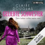 Geliebte Schwester: Dein Leben sollte meins sein Cover des Buches Geliebte Schwester: Dein Leben sollte meins sein (ISBN: B0G494T6GV)