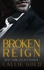 Broken Reign: Ein dunkler Mafia Liebesroman (New York Legacy 2) Cover des Buches Broken Reign: Ein dunkler Mafia Liebesroman (New York Legacy 2) (ISBN: B0G4SNDNCK)