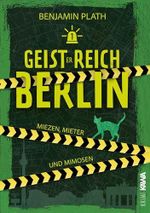 Geisterreich Berlin: Miezen, Mieter und Mimosen | Ein Geisterkrimi mit Humor und zum Miträtseln Cover des Buches Geisterreich Berlin: Miezen, Mieter und Mimosen | Ein Geisterkrimi mit Humor und zum Miträtseln (ISBN: B0G52J4PP9)