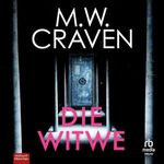 Die Witwe: Kriminalroman (Washington Poe und Tilly Bradshaw ermitteln) Cover des Buches Die Witwe: Kriminalroman (Washington Poe und Tilly Bradshaw ermitteln) (ISBN: B0GCC3P32B)