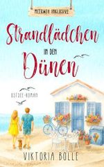 Strandlädchen in den Dünen - Ostseeroman (Meerweh inklusive 2) Cover des Buches Strandlädchen in den Dünen - Ostseeroman (Meerweh inklusive 2) (ISBN: B0GF2Q6XSV)