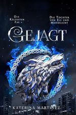 Gejagt: Die Tochter von Eis und Mondlicht - Ein Fantasy-Liebesroman (Die Kältesten Fae 6) Cover des Buches Gejagt: Die Tochter von Eis und Mondlicht - Ein Fantasy-Liebesroman (Die Kältesten Fae 6) (ISBN: B0GH1BWMND)