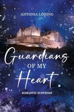 Guardians of My Heart Cover des Buches Guardians of My Heart (ISBN: B0GHRCPWFL)
