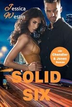 Six (SOLID, ein Chandler & Jones Roman 4) Cover des Buches Six (SOLID, ein Chandler & Jones Roman 4) (ISBN: B0GHZN74MM)