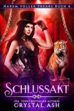 Schlussakt (Harem voller Freaks 6) Cover des Buches Schlussakt (Harem voller Freaks 6) (ISBN: B0GJZL96SR)